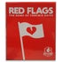 Red Flags