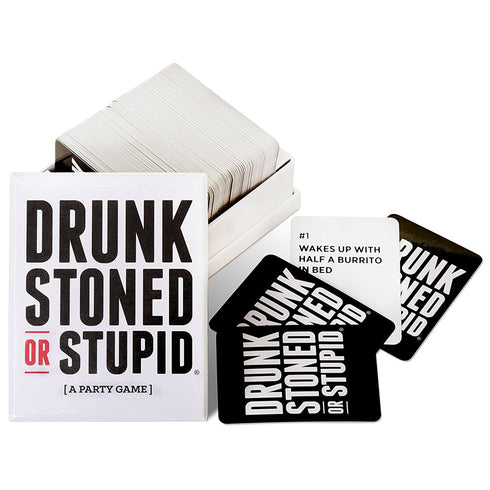 Drunk Stoned Or Stupid