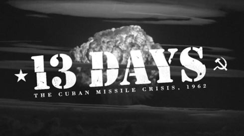 13 - Days The Cuban Missile Crisis